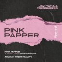 Javi Tapia, Pressurized - Pink Papper (Defmann Remix)