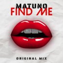 MATUNO - Find Me