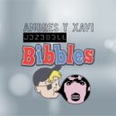 Andres y Xavi, Jezebell - Bibbles (Bubble and Squeak Mix)