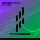 Martnello, Lumero - Dark World (Extended Mix)