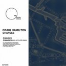 Craig Hamilton - Changes (Rich Sutcliffe Remix)