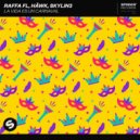 Raffa Fl, HÄWK (IT) & Skylin3 - La Vida Es Un Carnaval