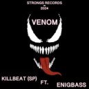 KillBeat (SP) & EnigBass - Venom (feat. EnigBass)