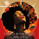 MissFly & Mr.Eclectic - Loving is Easy