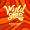 Bloody Good - House