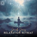 Jacob Jones - Relaxation Retreat