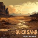 Project Butterfly - Quicksand