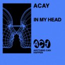 ACAY - In My Head (Extended Mix)