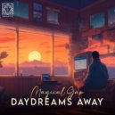 Magical Gap - Daydreams Away