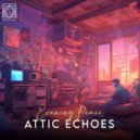 Evening Peace - Attic Echoes