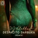 DJ Aladdino - Despacito Darbuka (Remix) (Original Mix)