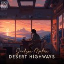 Jackson Makin - Desert Highways
