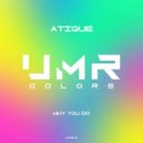 Atique - Why You Do