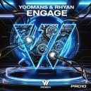 YOOMANS & Rhyan - Engage (Original Mix)
