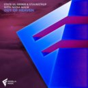 State 91, Sieber & Stavnstrup, Nadia Malm - Out Of Heaven (Original Mix)