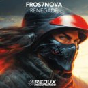 Fros7novA - Renegade (Original Mix)