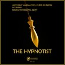 Anthony Yarranton and Chris Johnson - The Hypnotist (Mariano Mellino Remix)