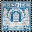Karma Child, DJ Habibeats - Shik Shak Shok (Original Mix)