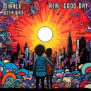 Mihali & Wax - Real Good Day ()