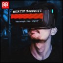 Bertie Bassett - Through The Night