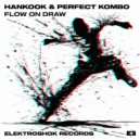 Hankook & Perfect Kombo - Flow On Draw