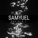 Samyuel - Say Hi A.I.
