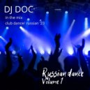 DJ Doc - Russian Dance vol.1 ()