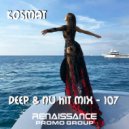 KosMat - Deep & Nu Hit Mix - 107