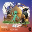 MATTA (BR) - House Music (Djonii Remix)