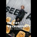Vibe Therapy - The Way We Crush Party (Extended Mix)