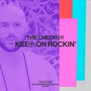 The Checkup - Keep On Rockin'