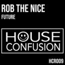Rob The Nice - Future