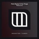 Mark Bester & Van Yorge - Rebound