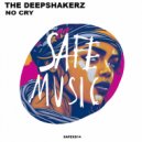 The Deepshakerz - No Cry