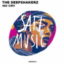 The Deepshakerz - No Cry (Original Mix)