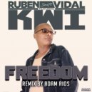 Ruben Vidal Featuring Kwi - Freedom (Adam Rios Remix Instrumental)