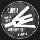 Cirqit - Wait SeQ