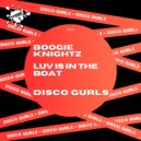 Disco Gurls - Luv Is In The Boat (Club Mix)