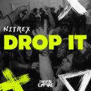 NITREX - Drop It (Original Mix)