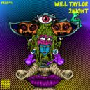Will Taylor (UK) - 2NIGHT (Original Mix)