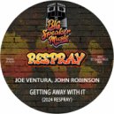 Joe Ventura & John Robinson - Getting Away With It (2024 Reprise ReSpray)
