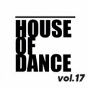 T o l l - HOUSE of DANCE vol.17 @ 2024