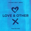CHANEY Ft. MRYN - The Escape