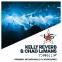 Kelly Reverb, Chad LeMans - Open Up
