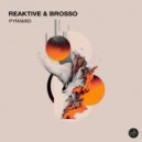 Reaktive, Brosso - Pyramid