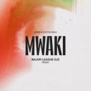 Zerb, Sofiya Nzau - Mwaki (Major League Djz Remix)