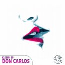 Don Carlos - Kissin\' (Club Mix)