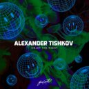 Alexander Tishkov - Enjoy the Night