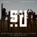 Nuzu Deep, DR Phil RSA - All My Children (Native P. Remix)
