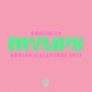 Crazibiza - My Lips (Adrian Villaverde Edit)